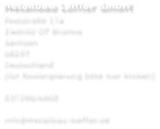 Metallbau L�ffler GmbH Poststra�e 17a Zw�nitz OT Br�nlos Sachsen 08297 Deutschland (f�r Routenplanung bitte hier klicken)  037296/6800  info@metallbau-loeffler.de